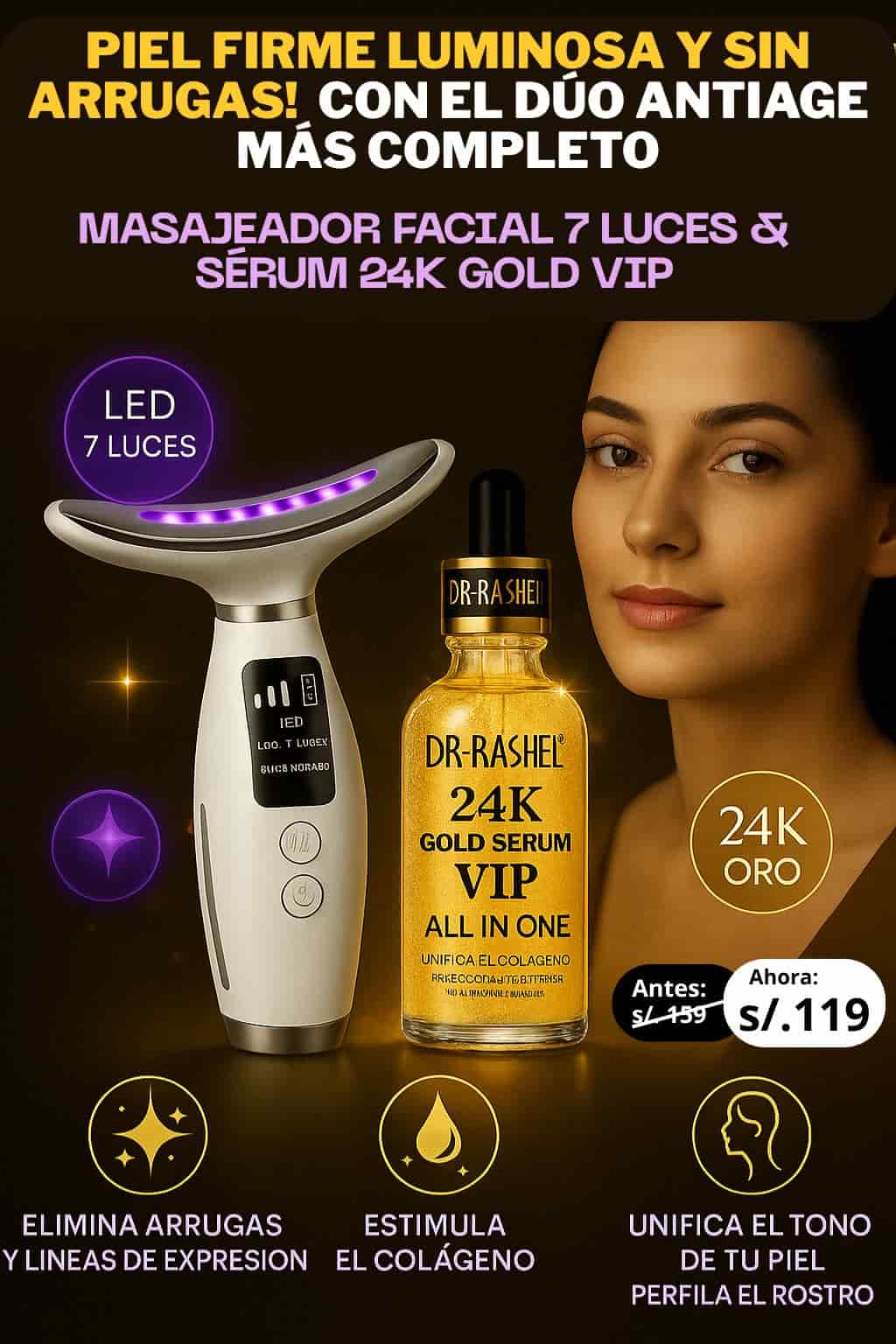 DÚO ANTIAGE: MASAJEADOR FACIAL 7 LUCES + SÉRUM 24K GOLD VIP