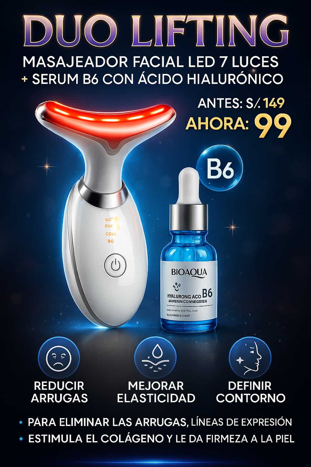 DÚO LIFTING GLOW: MASAJEADOR LED 7 COLORES + SÉRUM B6 ACIDO HIALURÓNICO