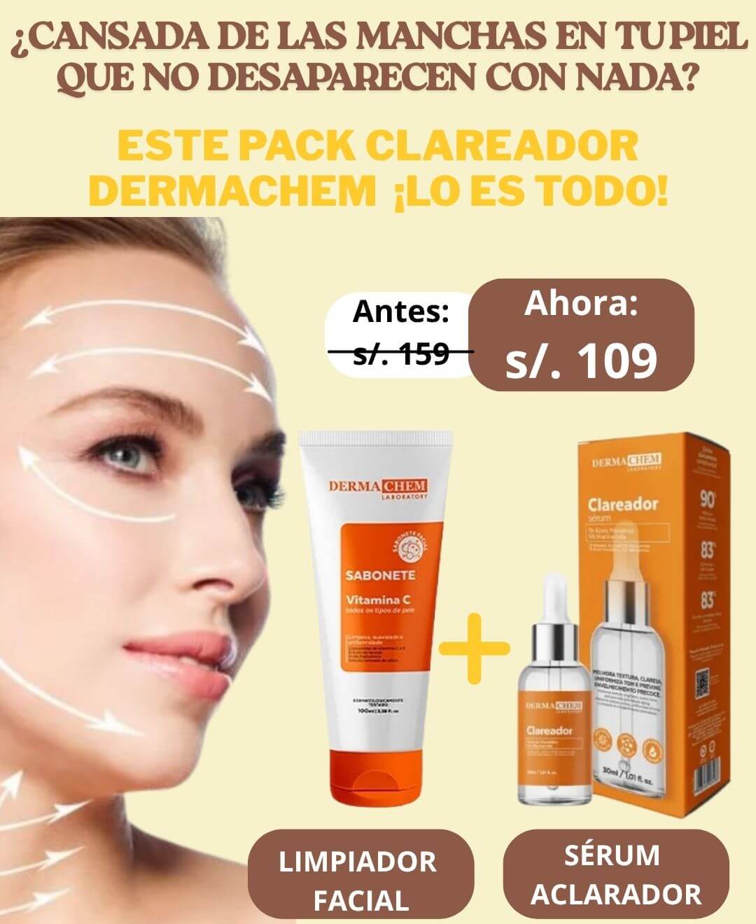 DÚO ACLARADOR DERMACHEM: SÉRUM + LIMPIADOR FACIAL